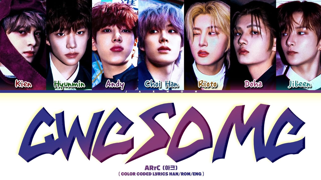 ARrC 'awesome' Lyrics (Color Coded Lyrics Han/Rom/Eng)