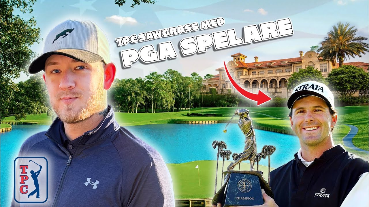 JAG SPELAR PÅ TPC SAWGRASS - MITT LIVS RESA