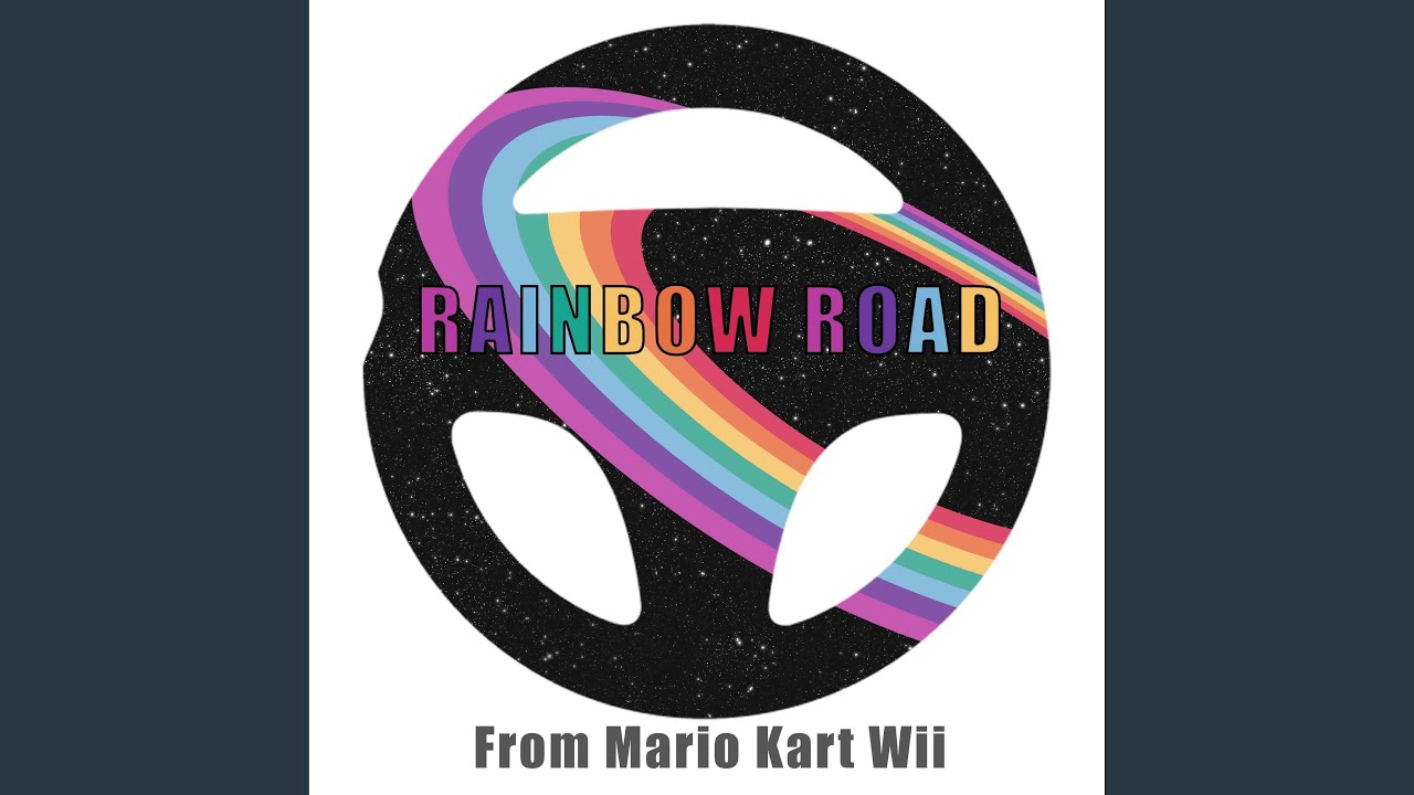 Rainbow Road (From 