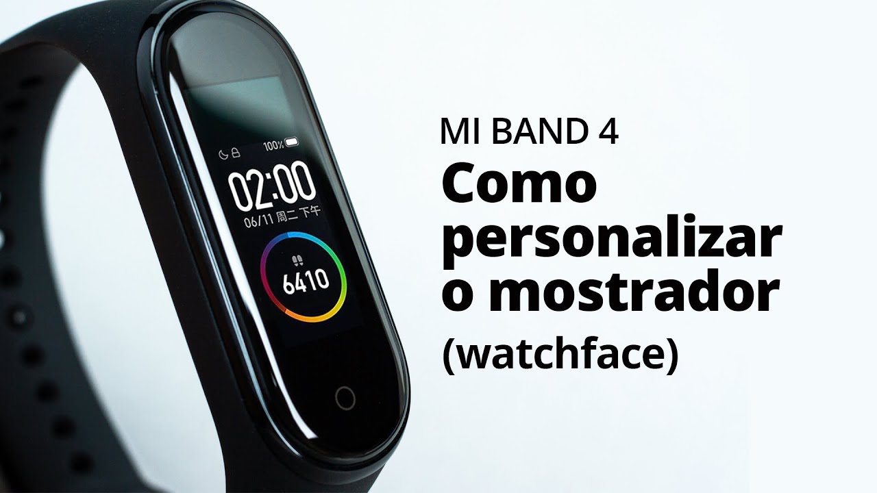Mi Band 4: Como mudar o mostrador (watchface) [Tutorial]