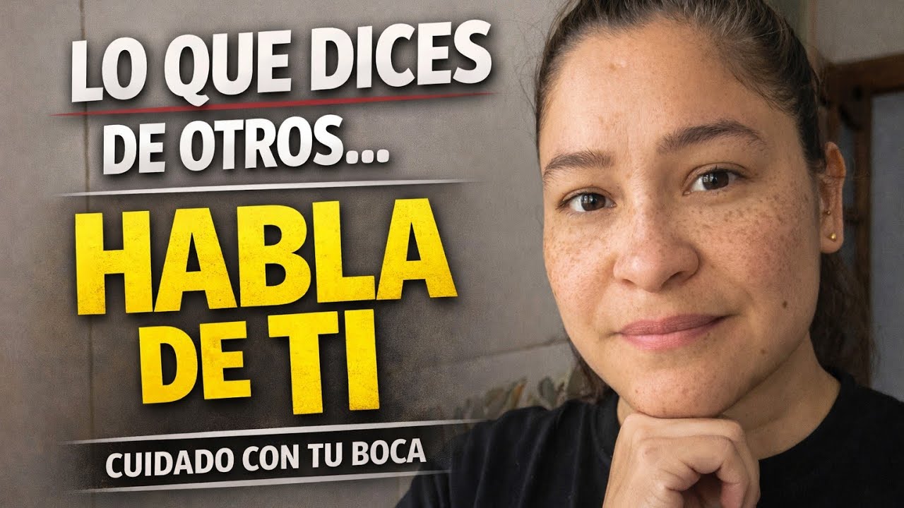 Cuida cómo hablas: tu boca construye tu vida!