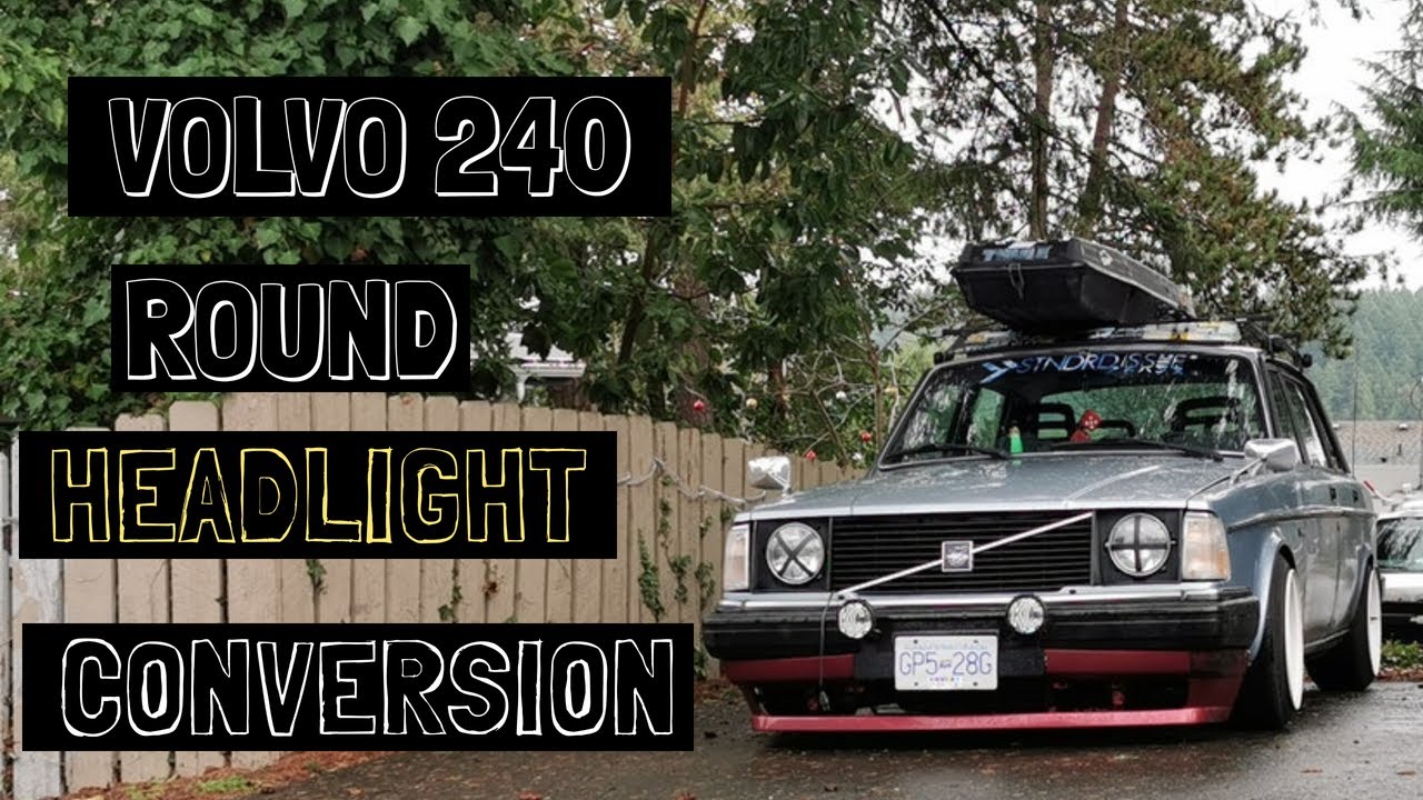 Volvo 240 Round Headlight Conversion