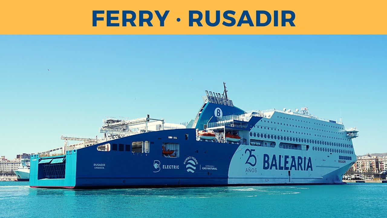 Arrival of ferry RUSADIR, Málaga (Balearia)
