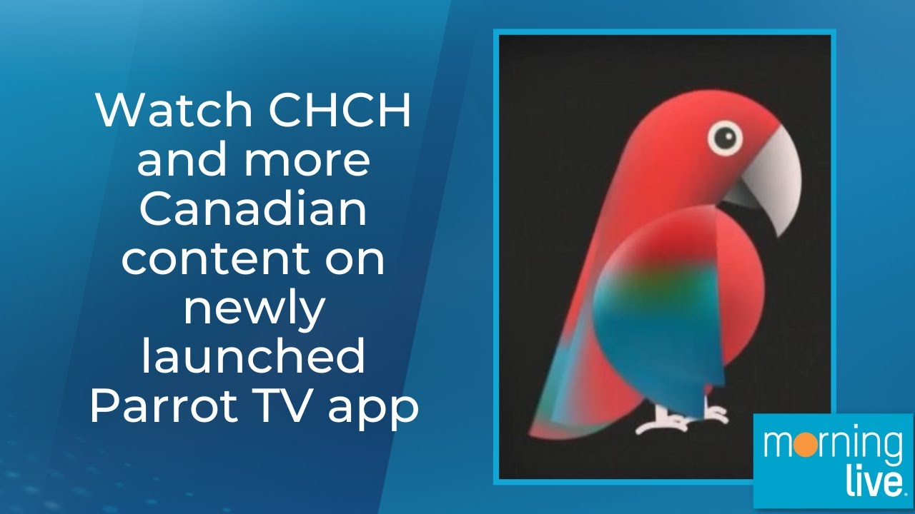 Смотрите CHCH и другой канадский контент в новом приложении Parrot TV.