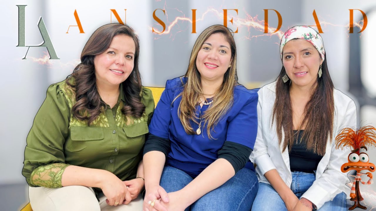 La Ansiedad |Entre Nosotras y La Mente 