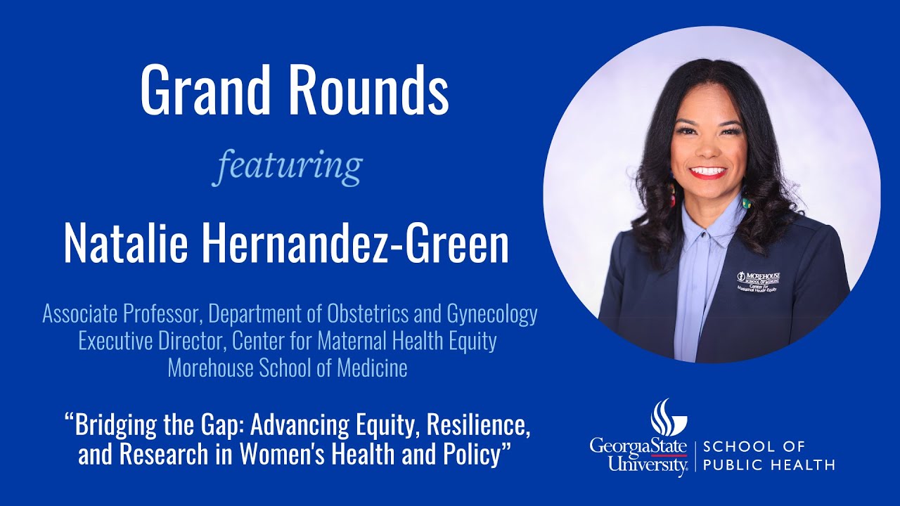 Grand Rounds, featuring Dr. Natalie Hernandez-Green