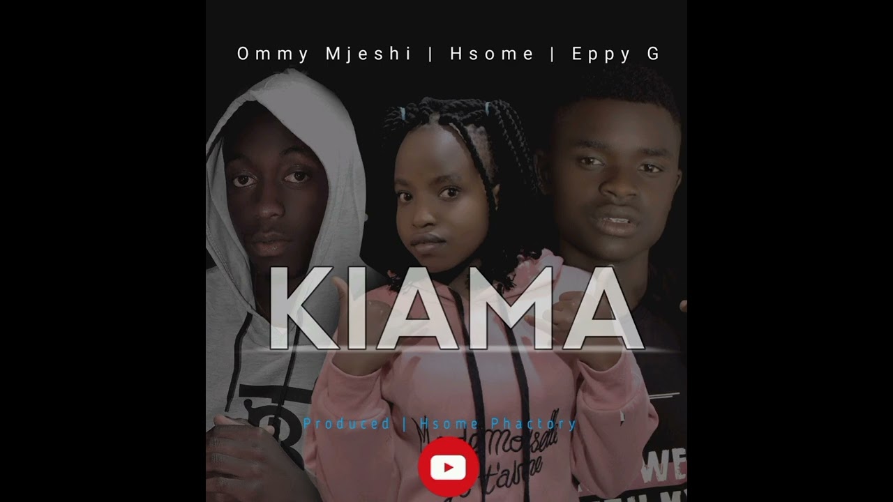 Ommy Mjeshi ft Eppy G & Hsome _-_ Kiama (Official Audio)