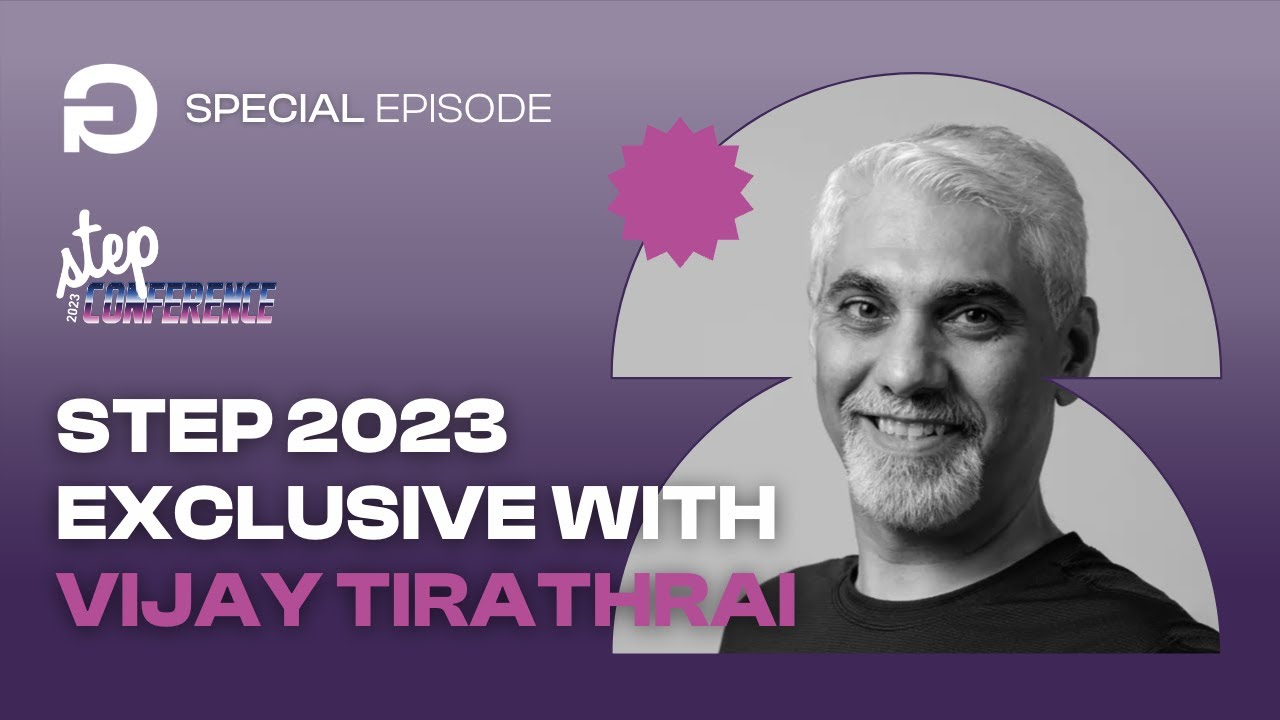 STEP 2023: The Power of Mentorship in Elevating Startups with Vijay Tirathrai