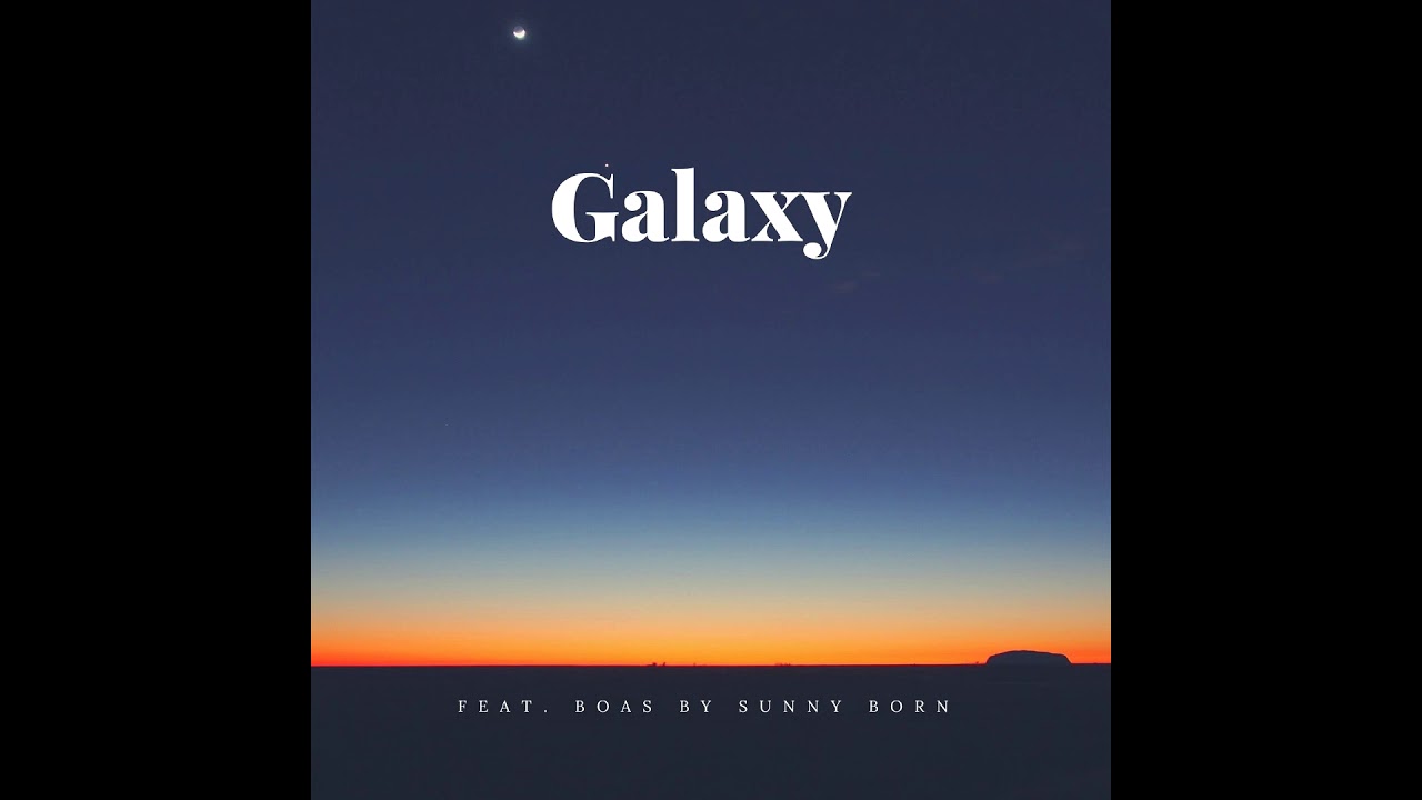 Sunny Born - Galaxy feat. Boas (prod. by Penacho & Radek Ora)