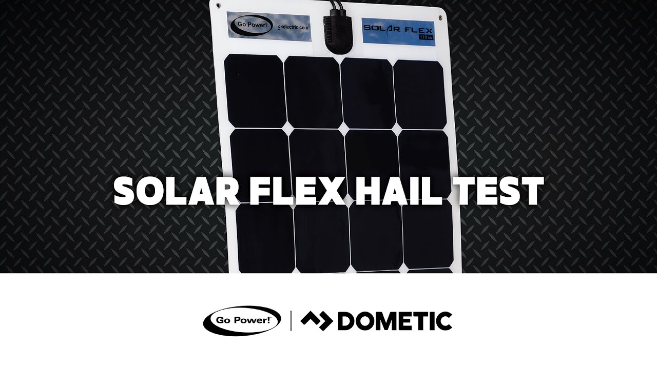 Go Power! Solar Flex Panel Hail Test
