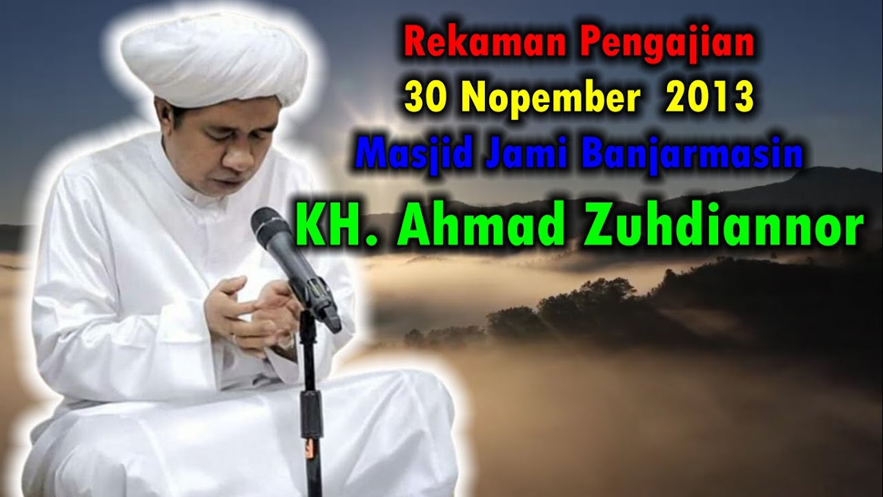 Ceramah Banjar | Guru Zuhdi  | Ceramah Agama | Pengajian Guru Zuhdi 30 Nopember  2013