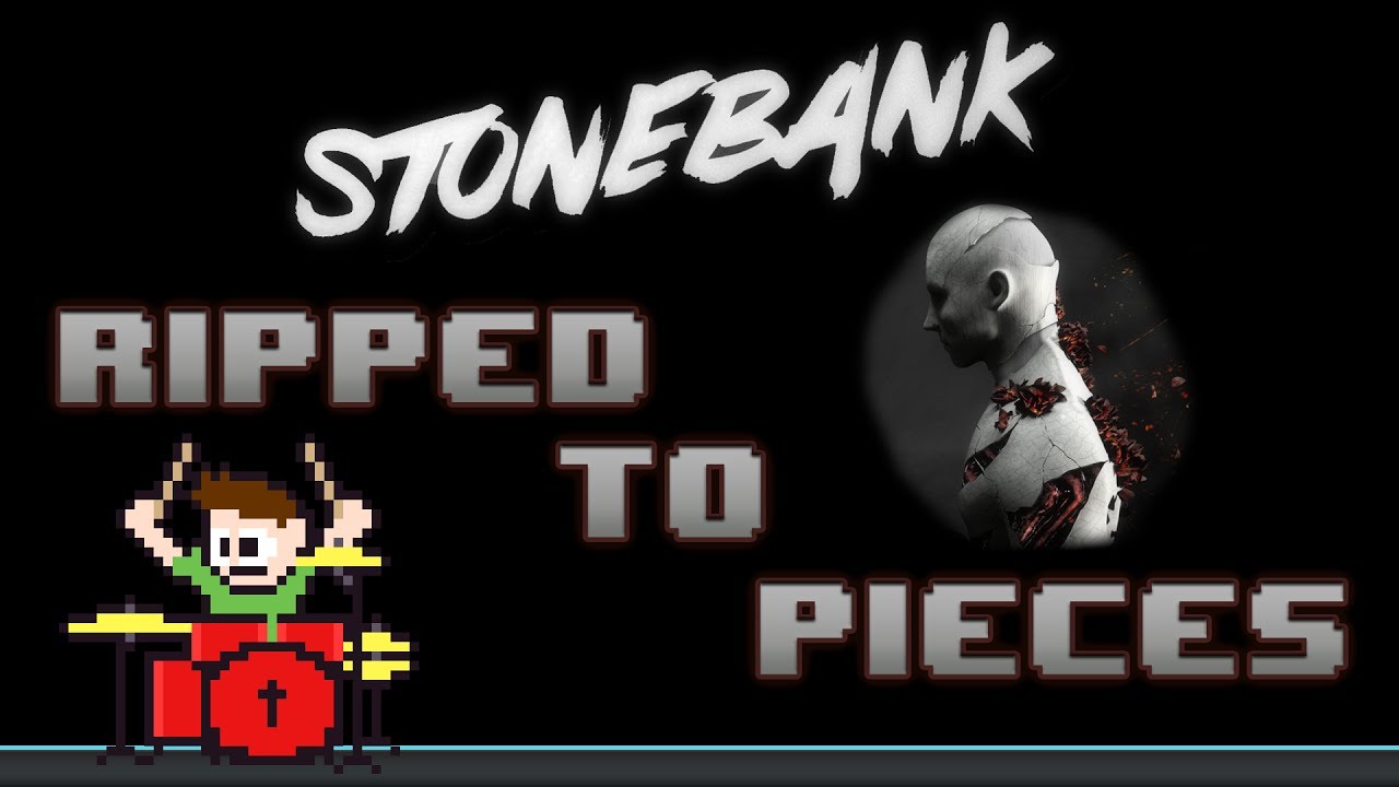 Stonebank - Ripped To Pieces (Drum Cover) -- The8BitDrummer