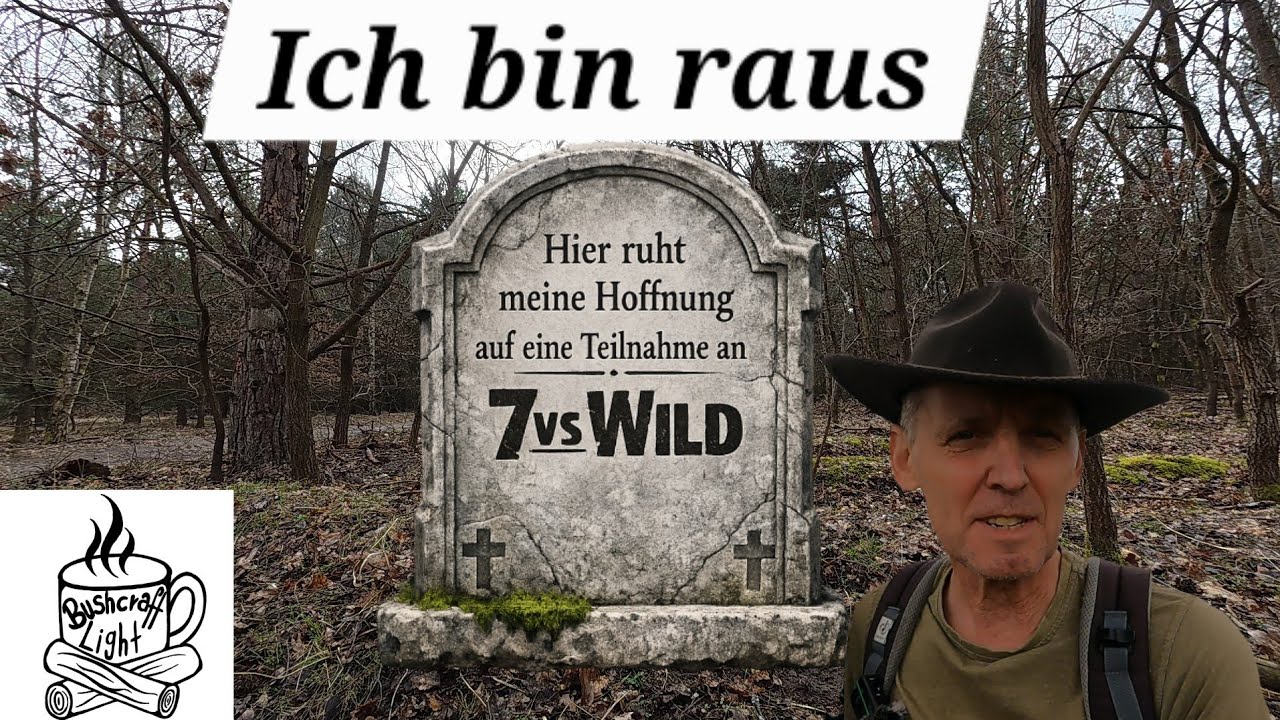 Leb wohl 7vsWILD ich bin raus. 