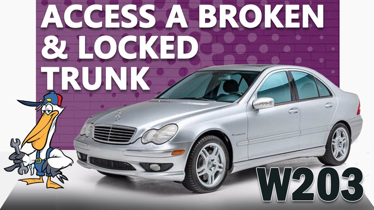 Mercedes-Benz W203 C-Class Broken and Locked Trunk Access
