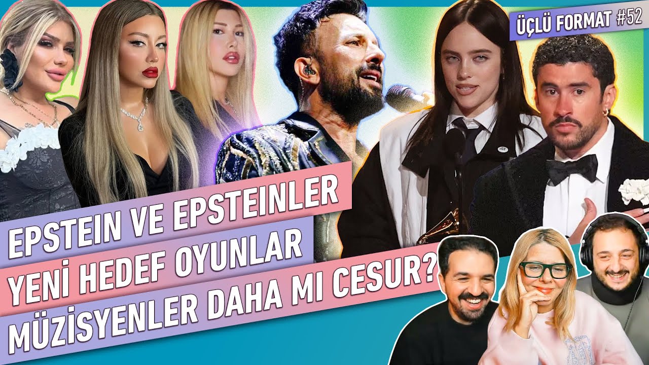 Yeni Hedef Oyunlar, Epstein ve Epstein'ler, Tarkan, Müzisyenler Daha mı Cesur? | Üçlü Format #52