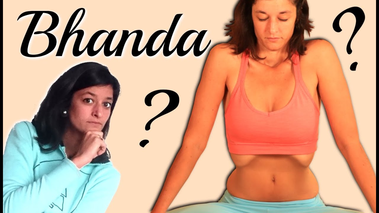 Les Bhanda en Yoga : un sujet brûlant! • Le Yoga de A à Z • Ariane répond à toutes vos questions