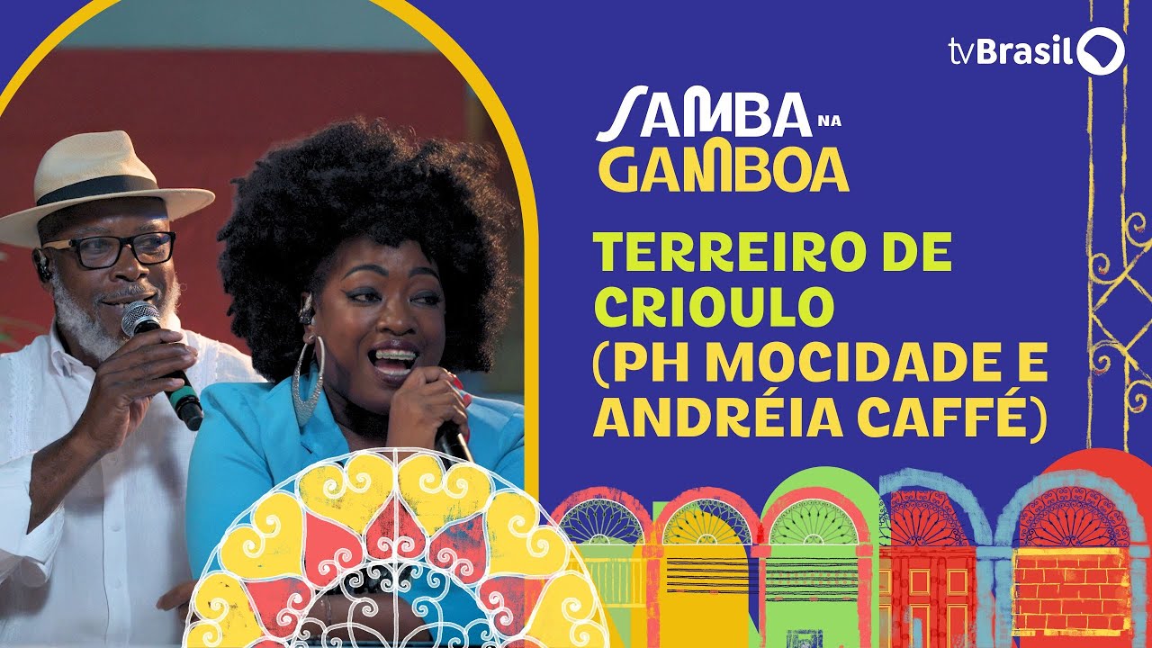 Samba na Gamboa | PH Mocidade e Andréia Caffé cantam os sucessos do Terreiro de Crioulo