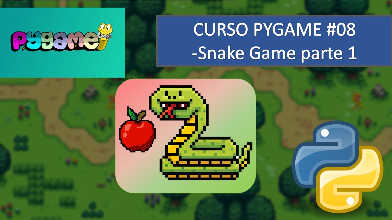 Curso Pygame #08 - Criando o jogo da cobrinha (Snake Game) Parte 1