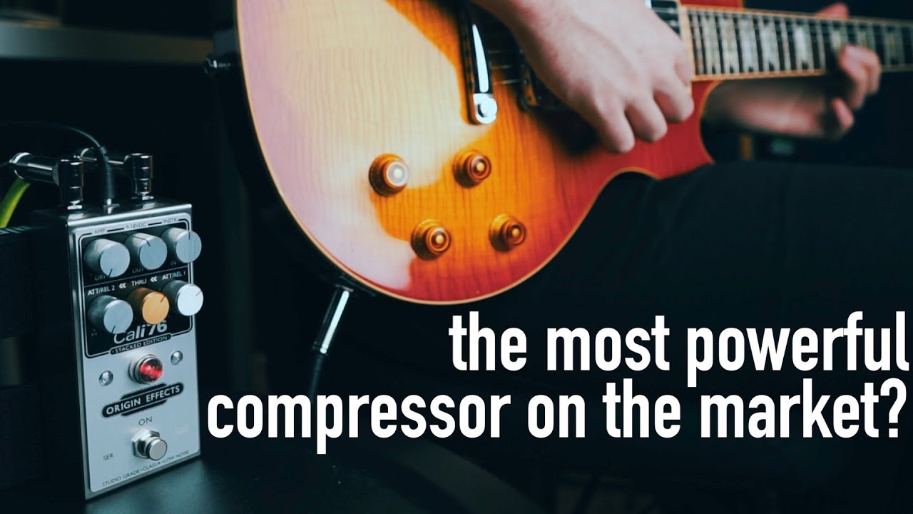 Two Compressors in One Pedal? Why Not... || Origin Effects Cali76 Stacked Edition