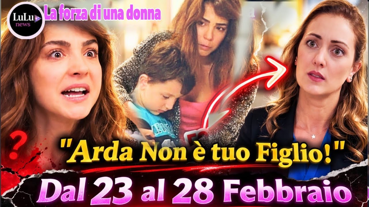 La Forza di una donna anticipazioni ; Dal 23 al 28 Febbraio, Bahar attacca Yusuf, Ceyda scopre che A