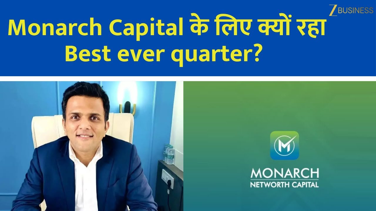 Why This Was Monarch Capital&rsquo;s Best-Ever Quarter? CEO Gaurav Bhandari Explains