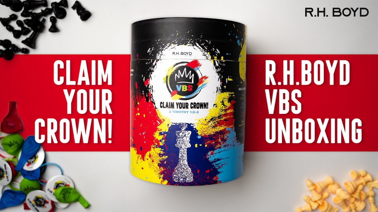 Claim your Crown! R.H. Boyd VBS Unboxing