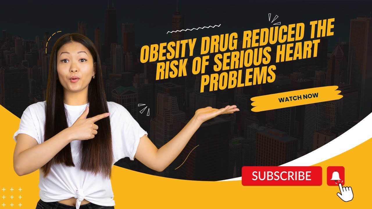 ~Obesity drug reduced the risk of serious heart problems  ~The REDS News Channel~