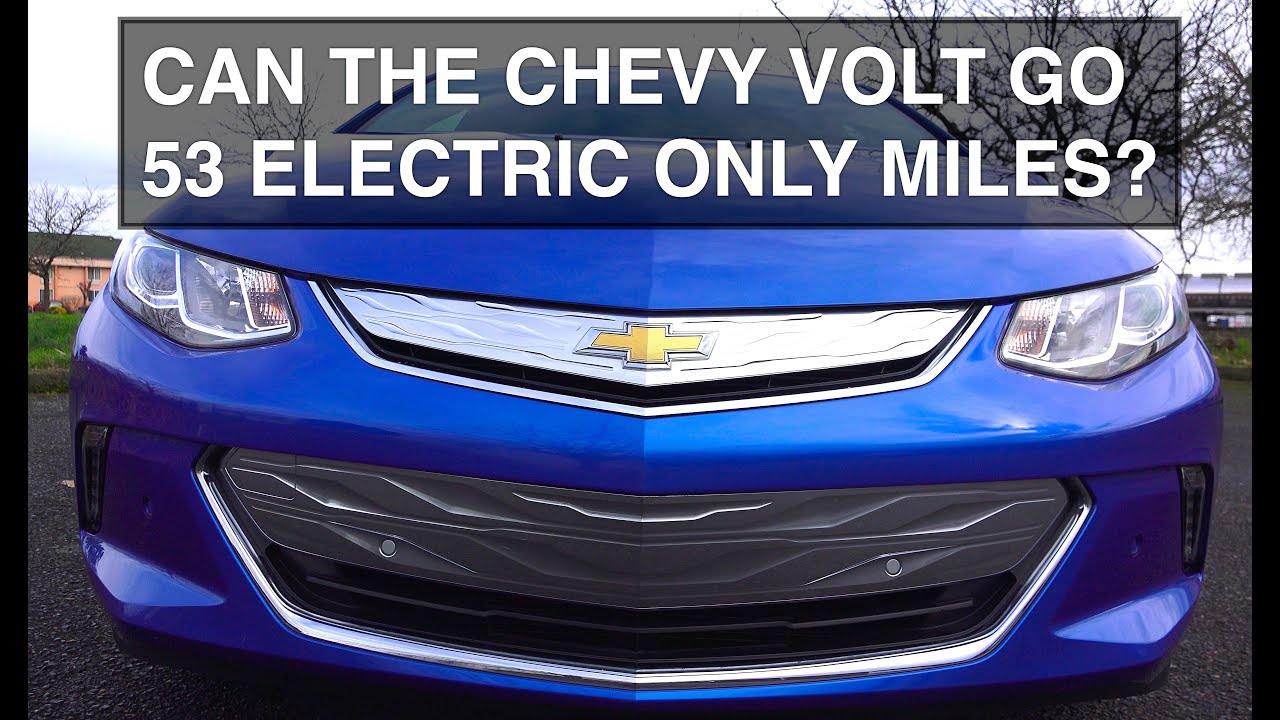 2016 Chevy Volt Review - Can It Go 53 Electric Miles?