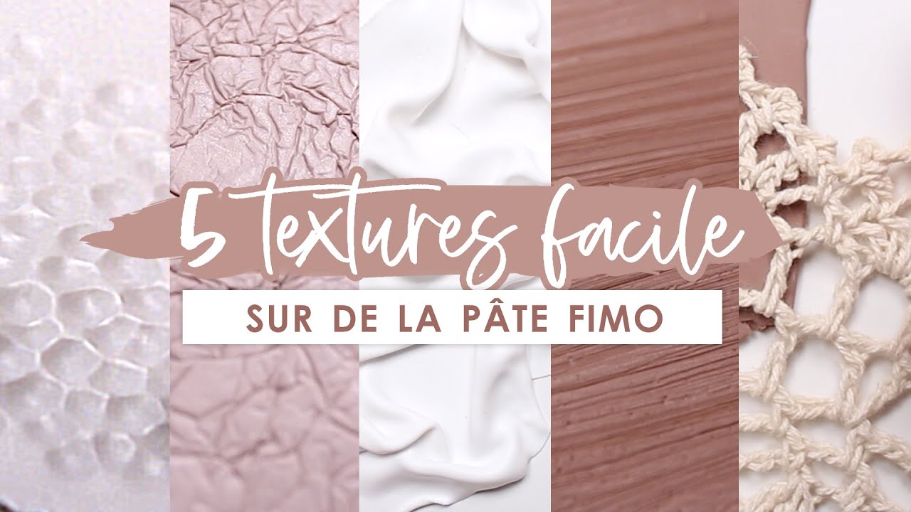 ▸  5 TEXTURES FIMO FACILE. #1