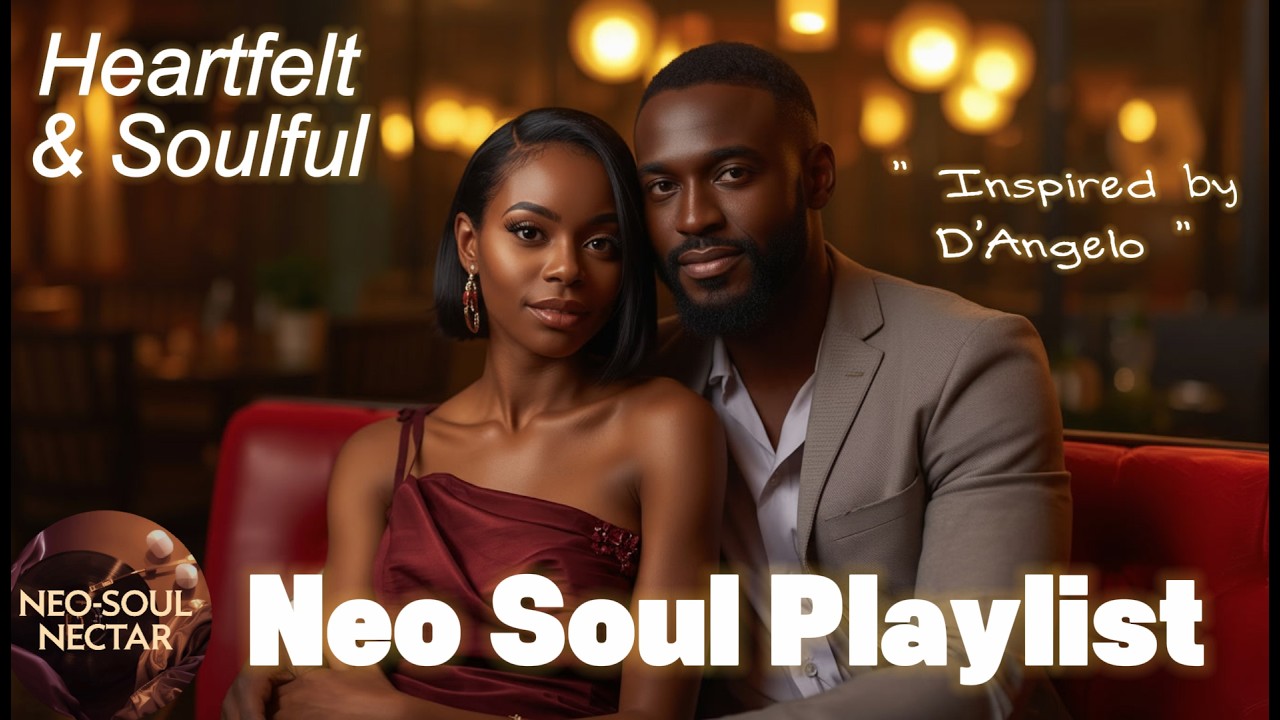 Tribute to D’Angelo: Soulful Neo-Soul Playlist | Deep Grooves + Late-Night Feelings