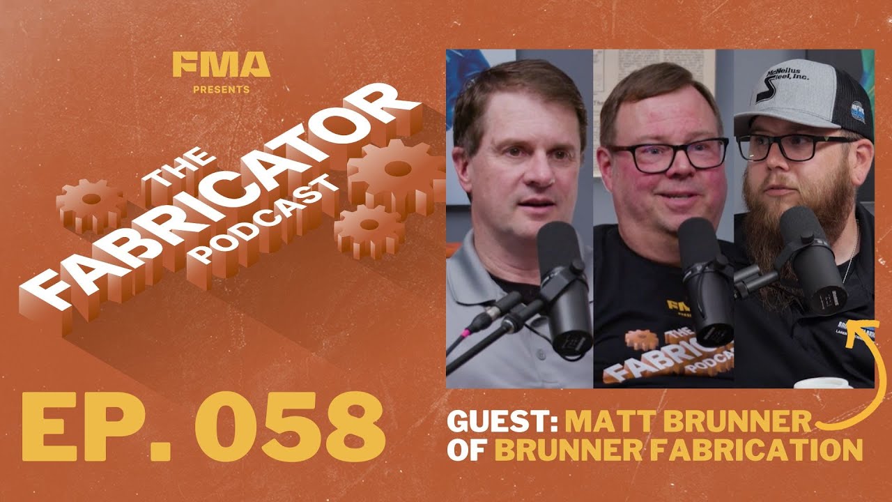 Achieving goals in high-volume metal fabrication with Matt Brunner