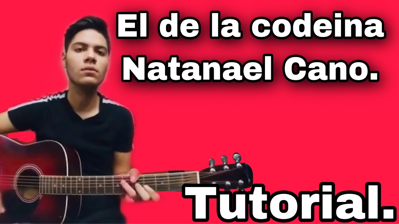 El de la codeina - Natanael Cano - Tutorial