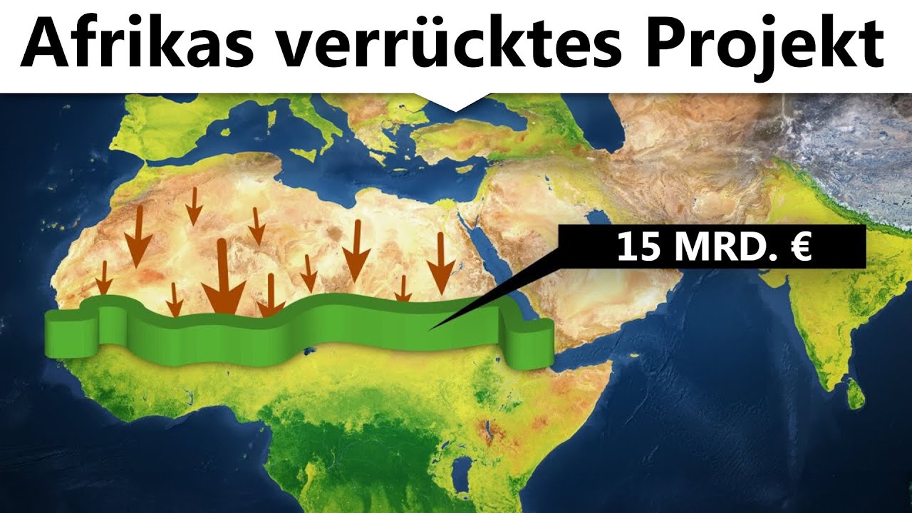 Warum Afrika die größte Mauer der Welt baut