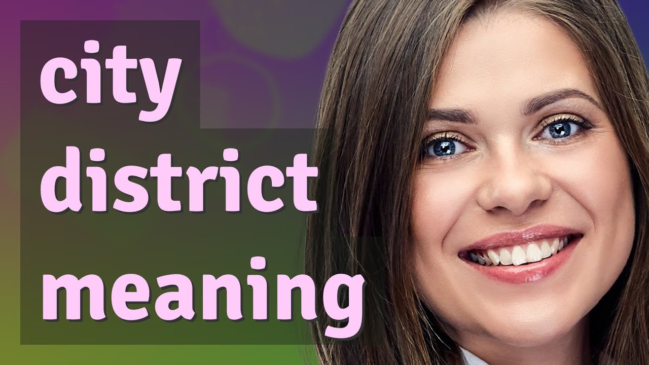 City district | meaning of City district