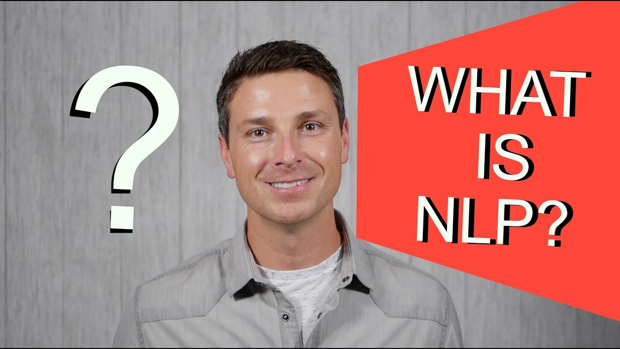 What is NLP - An Introduction to What NLP actually is!