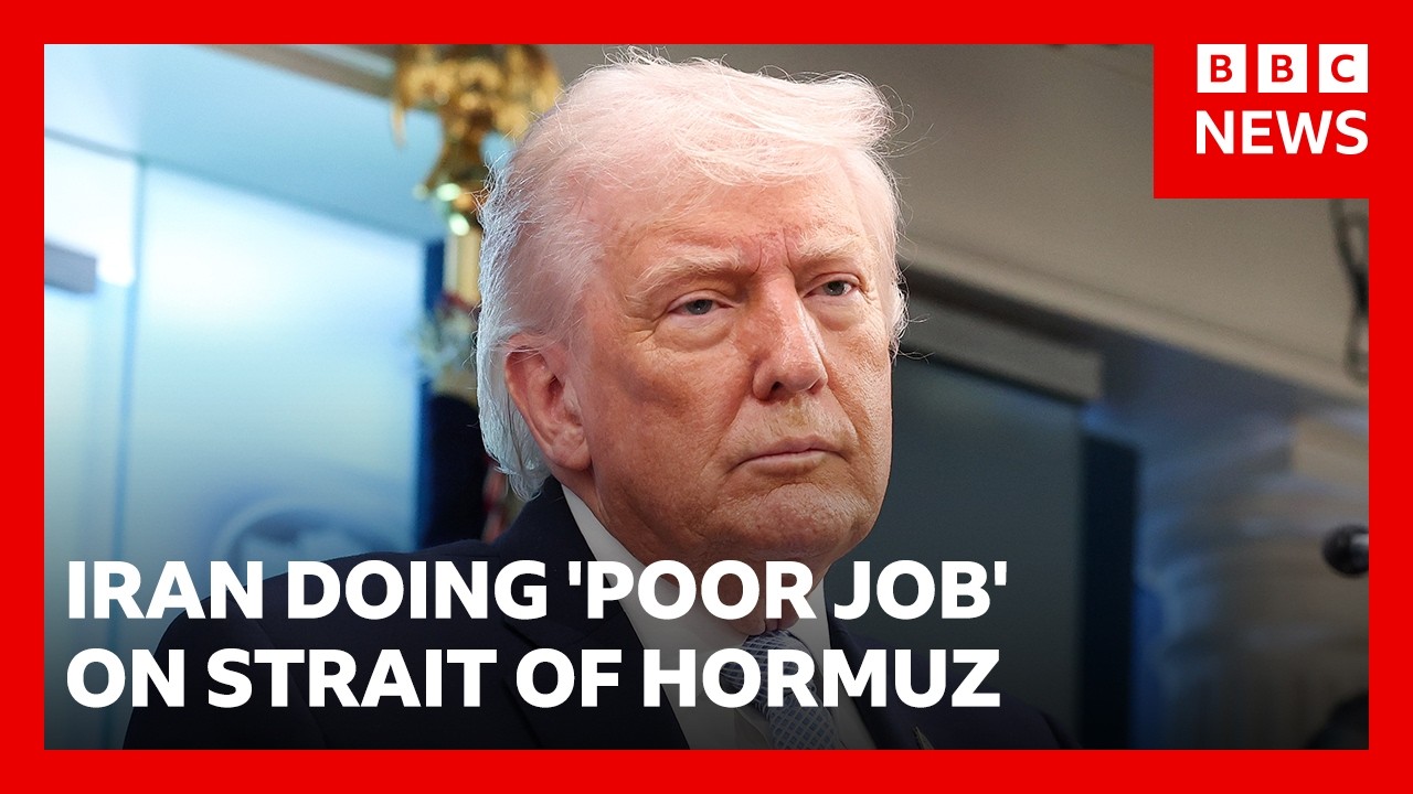 Trump says Iran's handling of Strait of Hormuz is 'not the agreement we have' | BBC News