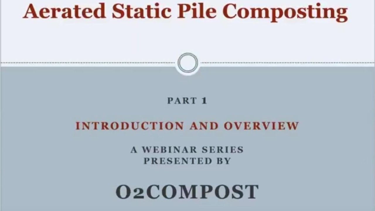 ASP Composting Webinar Series -  Part 1