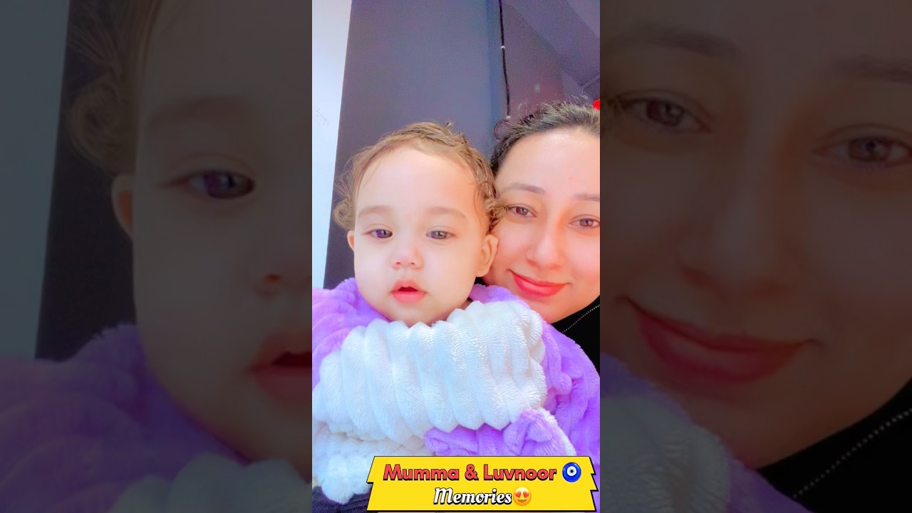 Mumma ki Luvnoor💕🥰