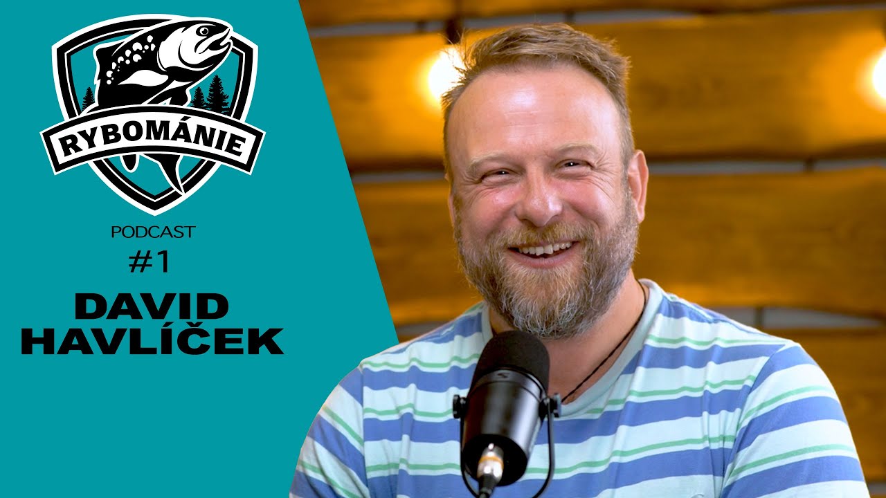 RYBOMÁNIE podcast #1 - DAVID HAVLÍČEK - ,, Nedokázal jsem nikdy na nic říct ne.