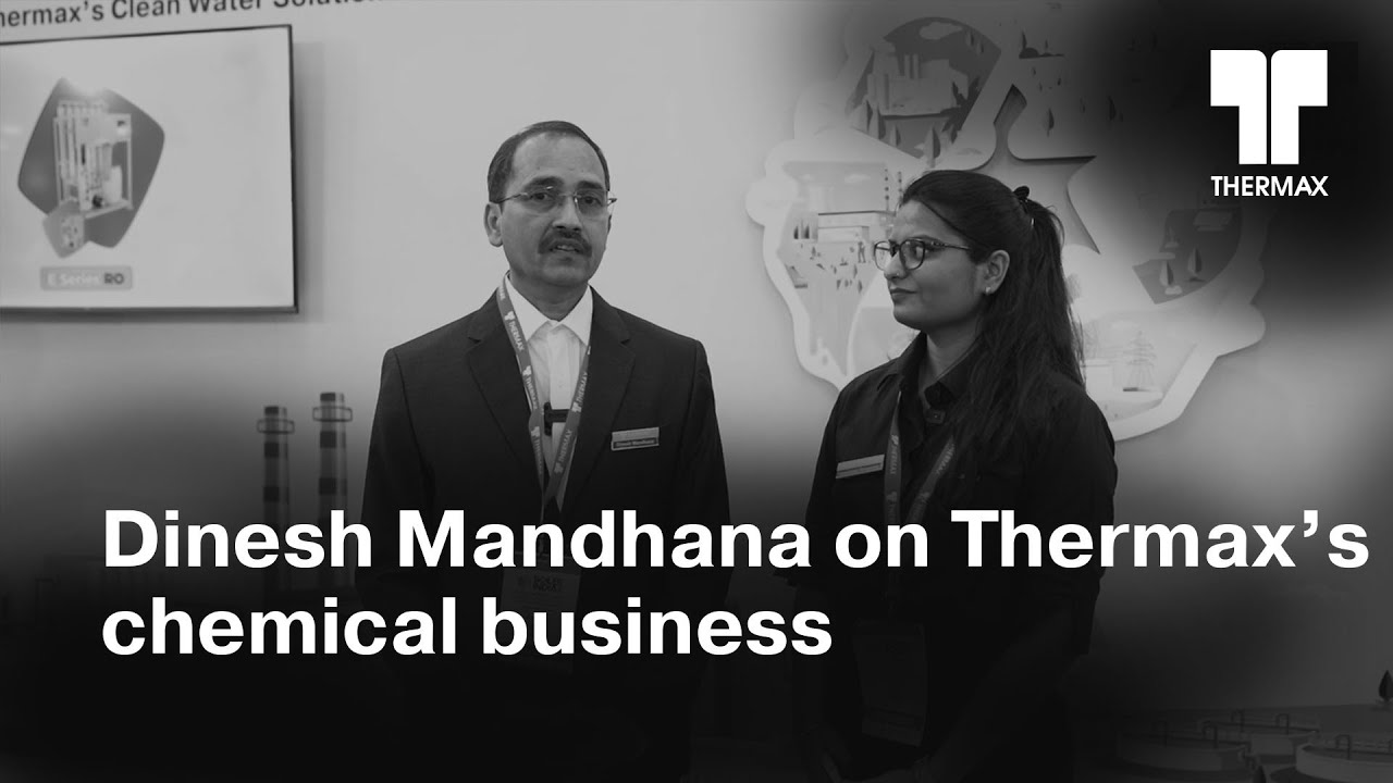 Leadership Speak | Dinesh Mandhana on Thermax's Chemicals