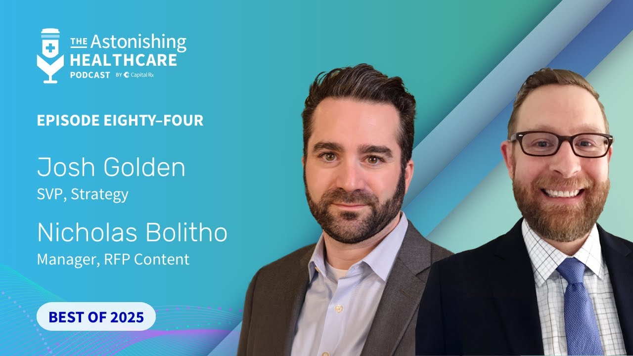 Best of '25! AH084 - Solving Pharmacy Benefits: Inside the RFP Process, with Josh Golden & Nic Bo...