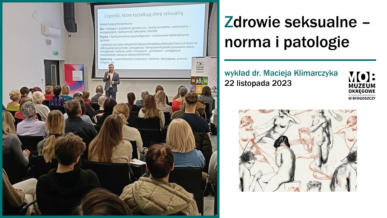 Zdrowie seksualne – norma i patologie, wykład dr. nauk med. Macieja Klimarczyka