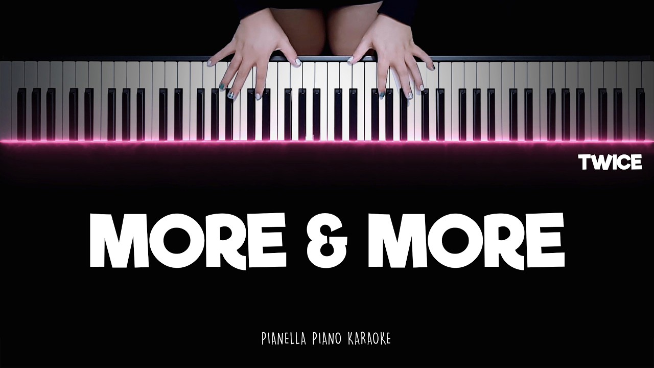 TWICE - MORE & MORE | Piano Karaoke Lyrics by Pianella Piano Karaoke