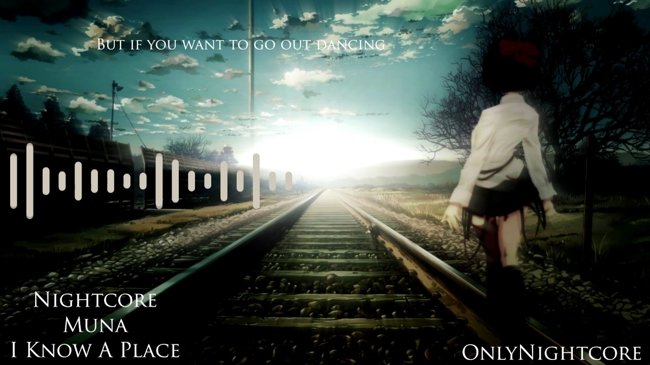 Nightcore - I Know A Place [Lyrics]