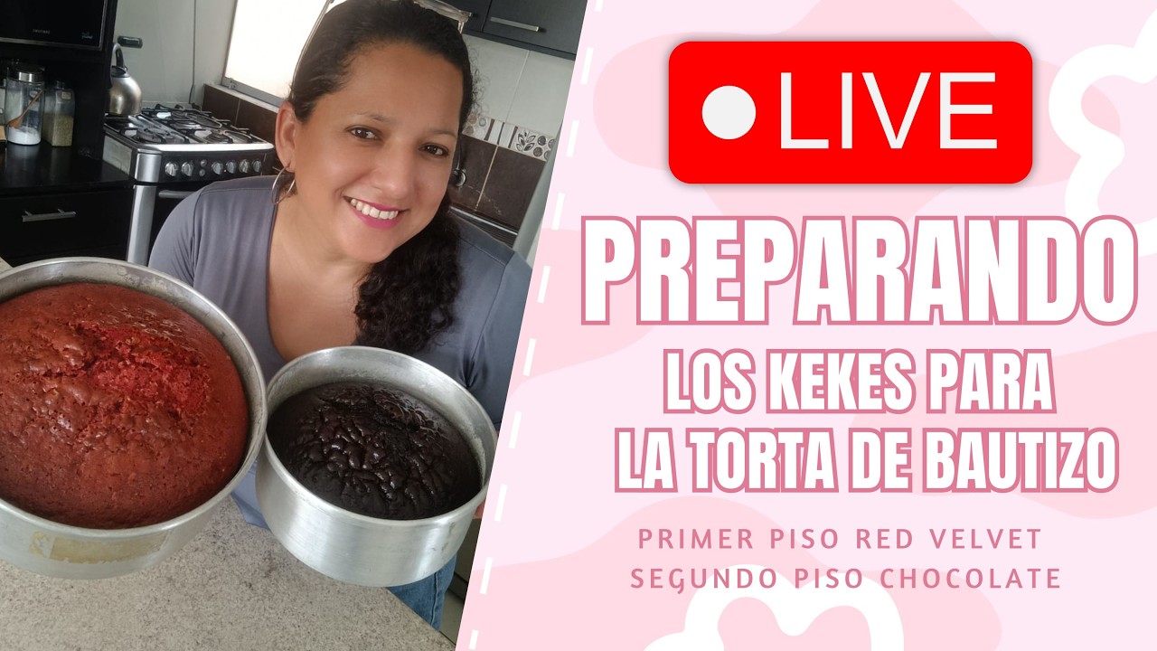 🎂✨ ENVIVO | Preparando los kekes para una torta de bautizo especial ✨🎂