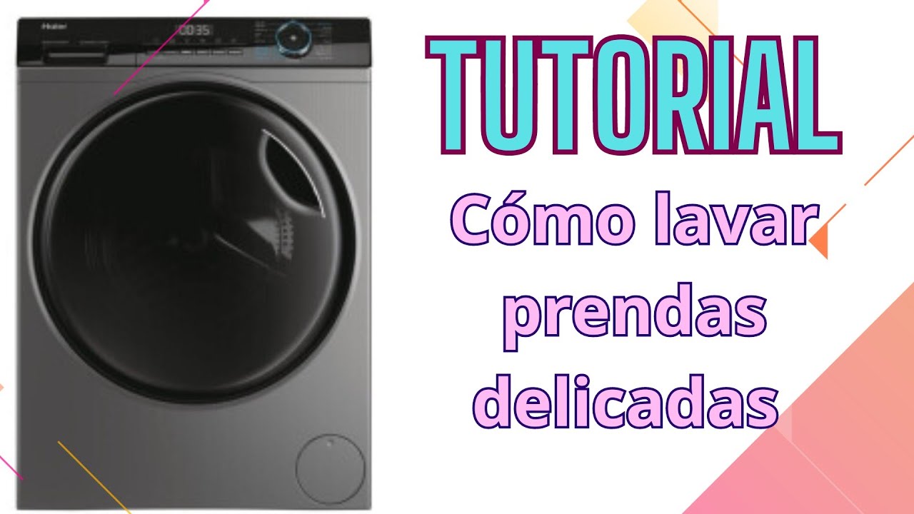 TUTORIAL/ Cómo lavar  prendas delicadas  en Lavasecadora HAIER i-pro serie 3 8/5 ✨