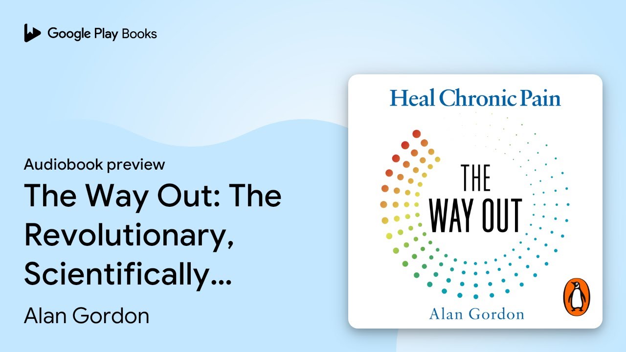 The Way Out: The Revolutionary, Scientifically… by Alan Gordon · Audiobook preview
