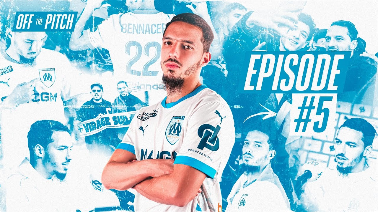 LES COULISSES DE MON TRANSFERT À MARSEILLE - OFF THE PITCH #5
