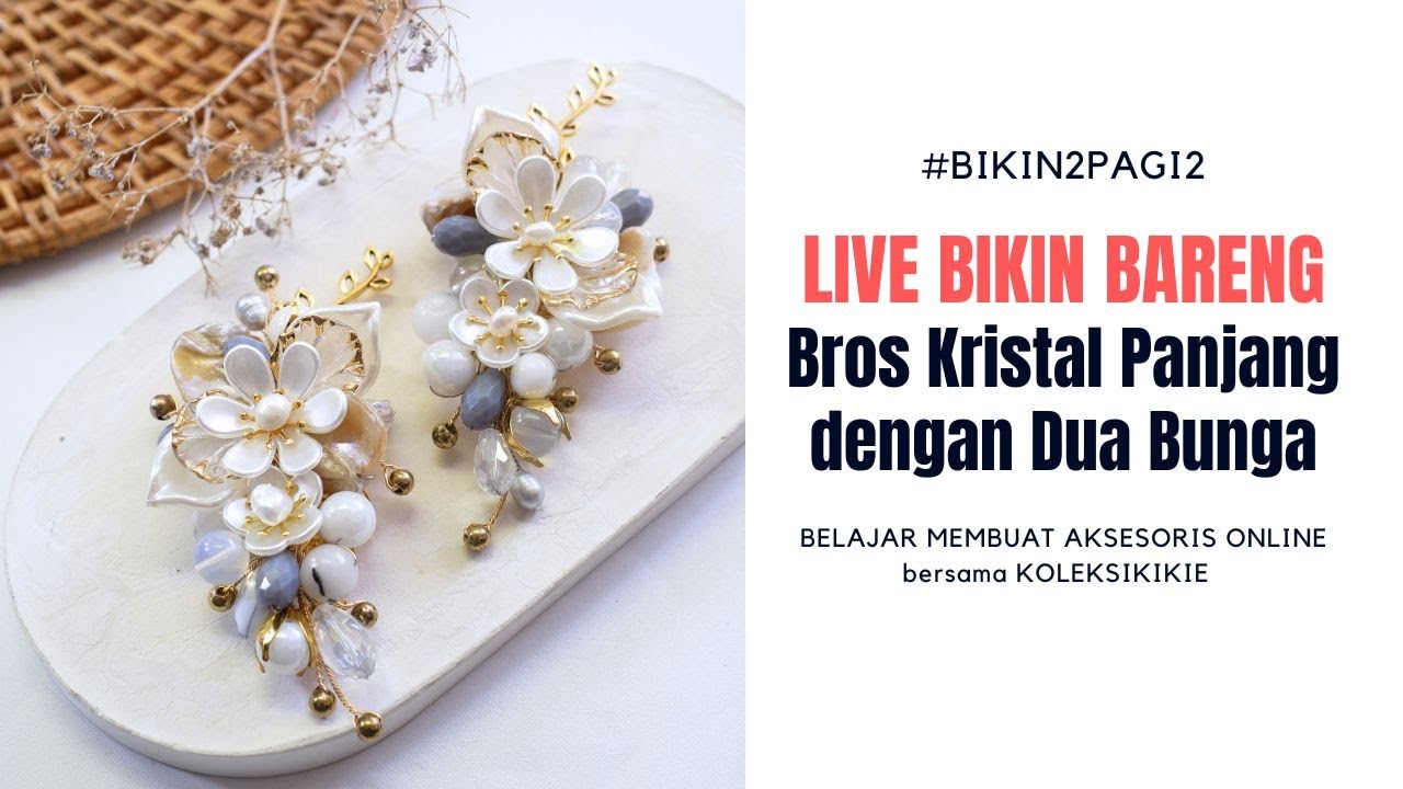 bikin2pagi2 | Membuat Bros Dua Bunga Kristal
