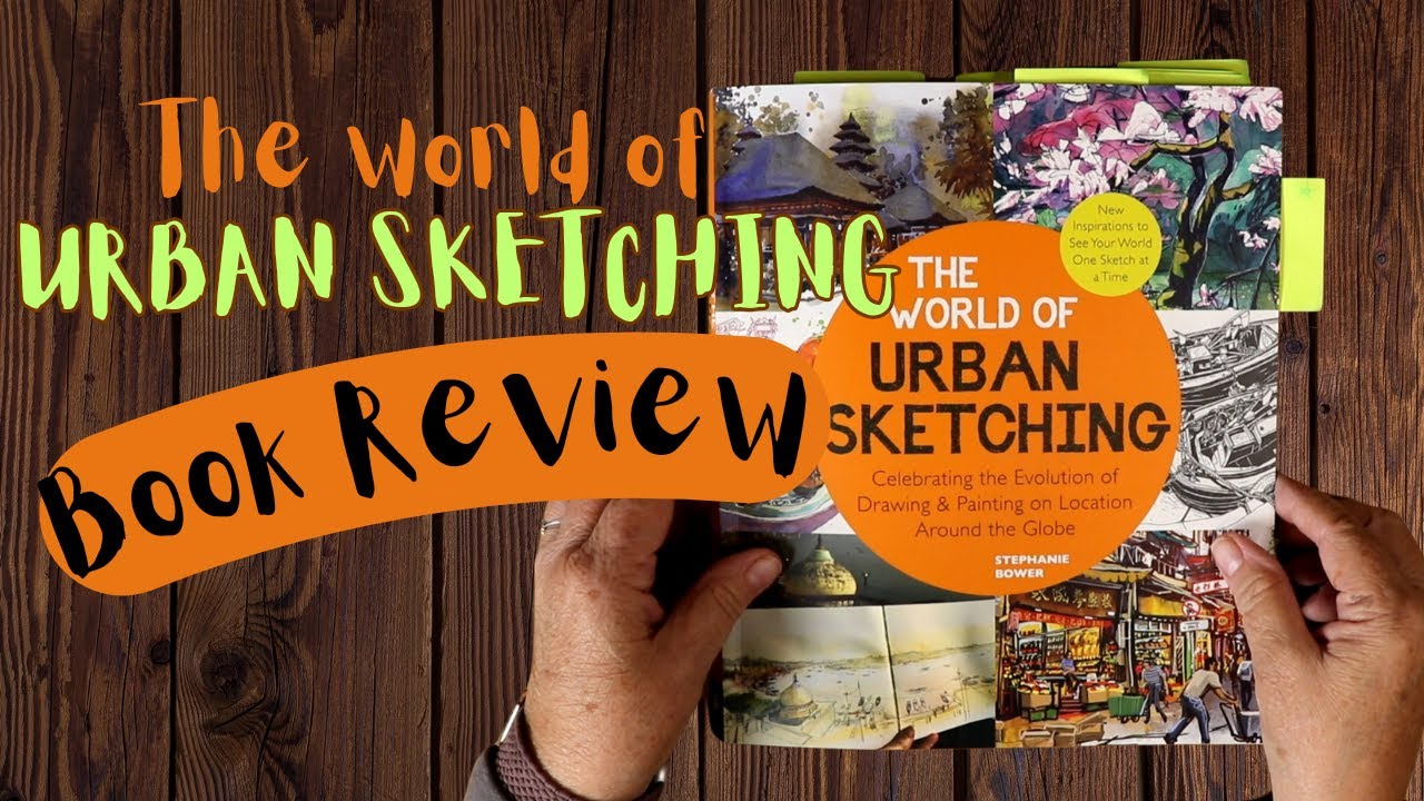 The World of Urban Sketching Book Review
